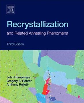 Recrystallization and Related Annealing Phenomena (en Inglés)