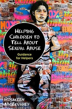 portada Helping Children to Tell About Sexual Abuse: Guidance for Helpers