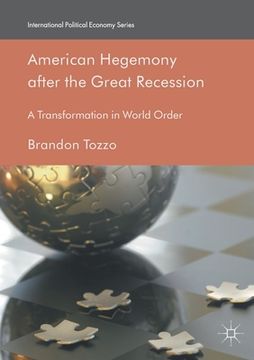 portada American Hegemony After the Great Recession: A Transformation in World Order (en Inglés)