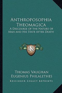 portada anthroposophia theomagica: a discourse of the nature of man and his state after death