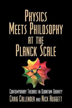 portada Physics Meets Philosophy at the Planck Scale: Contemporary Theories in Quantum Gravity 