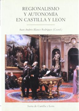 portada REGIONALISMO Y AUTONOMIA EN CASTILLA Y LEON