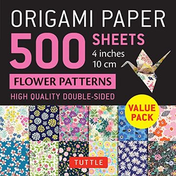 portada Origami Paper 500 Sheets Flower Patterns 4" (10 Cm): Tuttle Origami Paper: Double-Sided Origami Sheets Printed With 12 Different Illustrated Patterns (en Inglés)