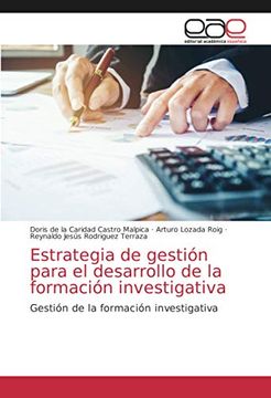 portada Estrategia de Gestión Para el Desarrollo de la Formación Investigativa: Gestión de la Formación Investigativa (in Spanish)