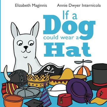 portada If a dog Could Wear a hat (in English)