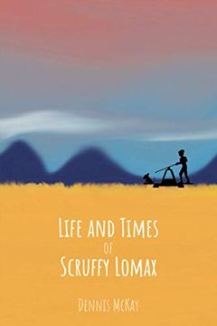 portada Life and Times of Scruffy Lomax (en Inglés)