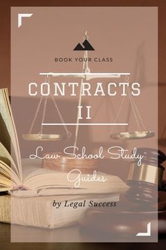 portada Law School Study Guides: Contracts II Outline (en Inglés)