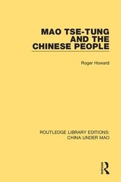 portada Mao Tse-Tung and the Chinese People (en Inglés)