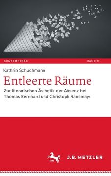 portada Entleerte Räume: Zur Literarischen Ästhetik Der Absenz Bei Thomas Bernhard Und Christoph Ransmayr 