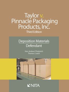 portada Taylor V. Pinnacle Packaging Products, Inc.: Deposition Materials, Defendant (en Inglés)