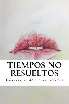 portada Tiempos no resueltos (in Spanish)