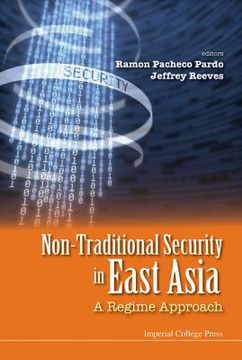 portada Non-Traditional Security in East Asia: A Regime Approach (en Inglés)
