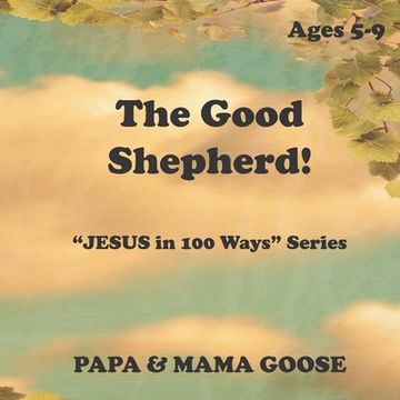 portada The Good Shepherd: "JESUS in 100 Ways" Series (en Inglés)