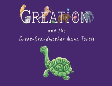 portada Creation and the Great-Grandmother Nana Turtle