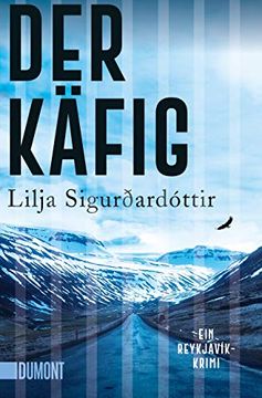 portada Der Käfig: Ein Reykjavík-Krimi (Die Island-Trilogie, Band 3) (en Alemán)