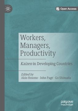 portada Workers, Managers, Productivity: Kaizen in Developing Countries (in English)
