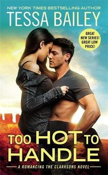 portada Too Hot To Handle (Romancing the Clarksons)