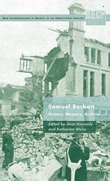 portada Samuel Beckett: History, Memory, Archive (New Interpretations of Beckett in the Twenty-First Century) 