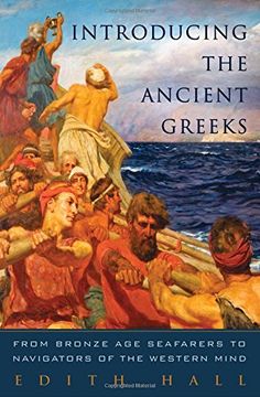 portada Introducing the Ancient Greeks: From Bronze Age Seafarers to Navigators of the Western Mind