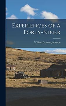 portada Experiences of a Forty-Niner (en Inglés)