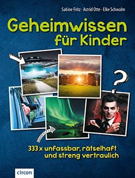 portada Geheimwissen für Kinder: 333X Unfassbar, Rätselhaft und Streng Vertraulich (en Alemán)