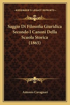 portada Saggio Di Filosofia Giuridica Secondo I Canoni Della Scuola Storica (1865) (en Italiano)