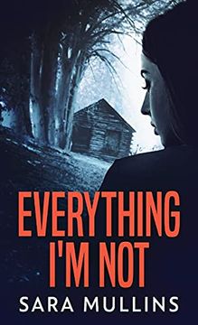portada Everything I'M not (en Inglés)