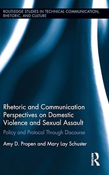 portada Rhetoric and Communication Perspectives on Domestic Violence and Sexual Assault: Policy and Protocol Through Discourse (Routledge Studies in Technical Communication, Rhetoric, and Culture)