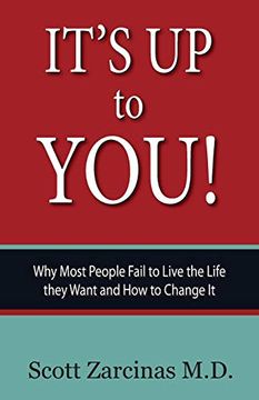 portada It's up to You! Why Most People Fail to Live the Life They Want and how to Change it (en Inglés)