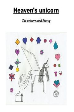 portada Heaven's unicorn: The unicorn and Mercy (en Inglés)