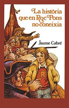 portada La Història que en roc Pons no Coneixia: Facsímil de la 1a Edició (Narrativa Singular) (in Spanish)