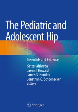 portada The Pediatric and Adolescent Hip: Essentials and Evidence (in English)