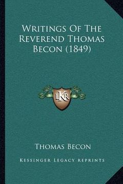 portada writings of the reverend thomas becon (1849) (en Inglés)
