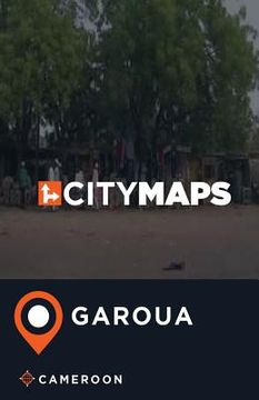 portada City Maps Garoua Cameroon (in English)