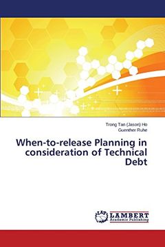 portada When-to-release Planning in consideration of Technical Debt