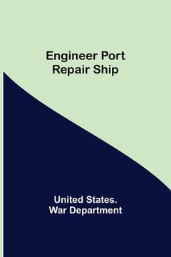 portada Engineer Port Repair Ship (in English)