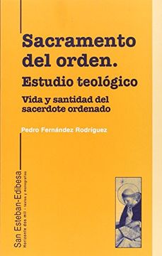 portada Sacramento del Orden. Estudio Teologico. Vida y Santidad del (in Spanish)