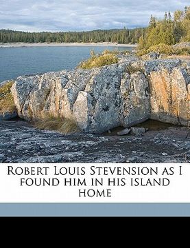 portada robert louis stevension as i found him in his island home (in English)