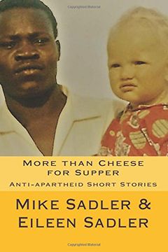 portada More Than Cheese for Supper: Anti-aparheid Short Stories