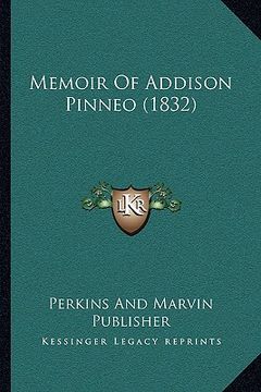 portada memoir of addison pinneo (1832) (en Inglés)