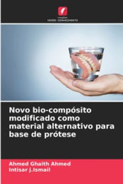 portada Novo Bio-Compósito Modificado Como Material Alternativo Para Base de Prótese (en Portugués)