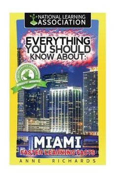 portada Everything You Should Know About: Miami (en Inglés)