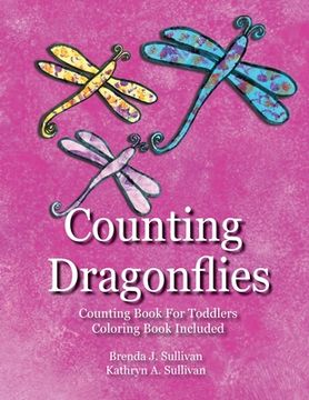 portada Counting Dragonflies: Counting Book For Children Coloring Book Included (en Inglés)