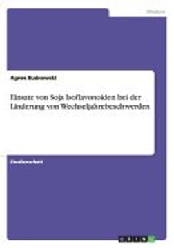 portada Einsatz von Soja Isoflavonoiden bei der Linderung von Wechseljahrebeschwerden (German Edition) [Soft Cover ] (en Alemán)