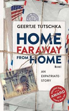 portada Home far away from Home: An Expatriate - Story (en Inglés)