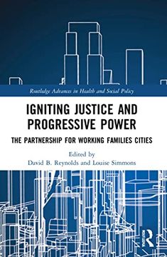 portada Igniting Justice and Progressive Power (Routledge Advances in Health and Social Policy) 