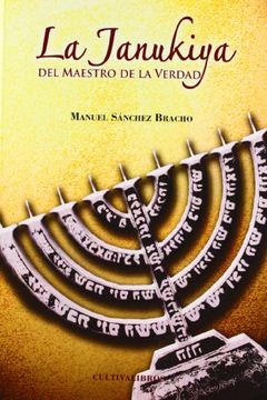 La Janukiya Del Maestro De La Verdad (2ª Edición) (Luna Llena)