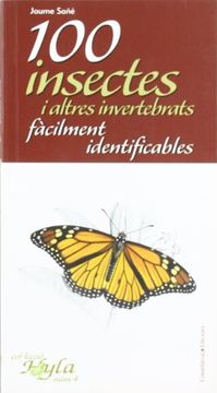 portada 100 insectes i altres invertebrats fàcilment identificables (en Catalá)