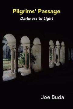 portada Pilgrims Passage: Darkness to Light