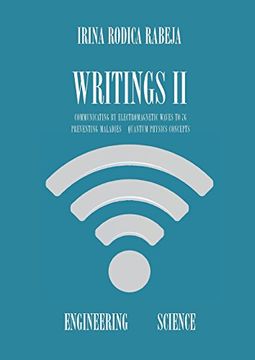 portada WRITINGS II: Communicating by Electromagnetic Waves to 7G / Preventing Maladies / Quantum Physics Concepts